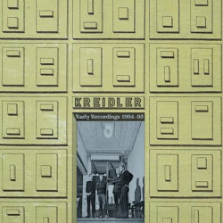 Виниловая пластинка Kreidler - Early Recordings 1994-95