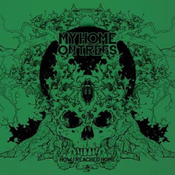 Виниловая пластинка My Home On Trees - How I Reached Home