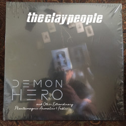 Виниловая пластинка The Clay People - Demon Hero And Other Extraordinary Phantasmagoric Anomalies And Fables