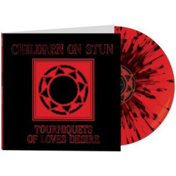 Виниловая пластинка Children On Stun - Tourniquets Of Love’s Desire