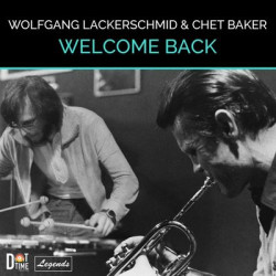 Виниловая пластинка Wolfgang Lackerschmid &amp; Chet Baker - Welcome Back