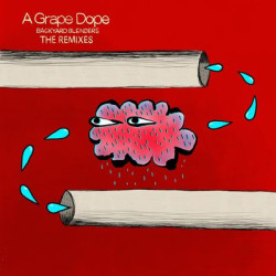 Виниловая пластинка A Grape Dope - Backyard Blenders: The Remixes
