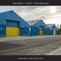 Виниловая пластинка Westberg, Udupa &amp; Mazurkiewicz - Everyday Life Activities