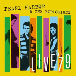 Виниловая пластинка Pearl Harbor &amp; The Explosions - Live '79 (Limited Edition 500 Only 180G Gold Vinyl With Hand Numbered Sleeve With Insert &amp; Cd
