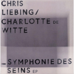 Виниловая пластинка Charlotte De Wi Chris Liebing - Symphonie Des Seins