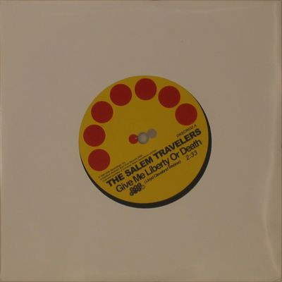 Виниловая пластинка The Salem Travelers - Tell It Like It Is/Give Me Liberty Or Death