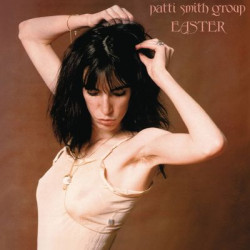 Виниловая пластинка Patti Smith Group - Easter (LP)