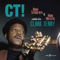 Виниловая пластинка Adam Schroeder &amp; Mark Masters - Ct! Celebrate Clark Terry
