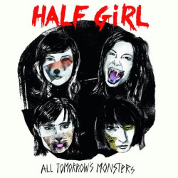 Виниловая пластинка Half Girl - All Tomorrow'S Monsters