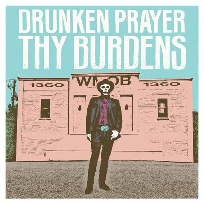 Виниловая пластинка Drunken Prayer - Thy Burdens