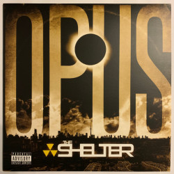 Виниловая пластинка The Shelter (9Th Uno &amp; Shy The - Opus