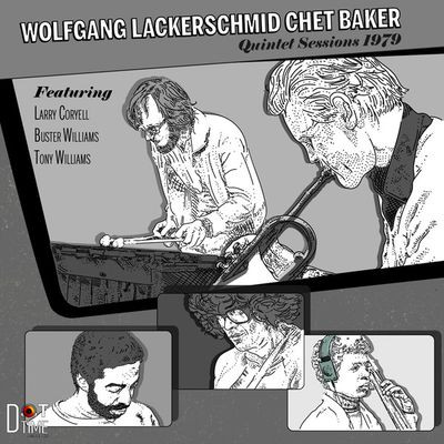 Виниловая пластинка Wolfgang Lackerschmid/Chet Bak - Quintet Sessions 1979