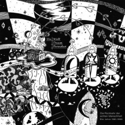 Виниловая пластинка Die Welttraumforscher - Die Ruckkehr Der Echten Menschheit (1981 - 1990)