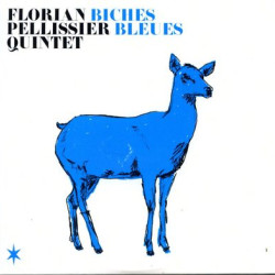 Виниловая пластинка Florian Pellissier Quintet - Biches Blues (Lp)