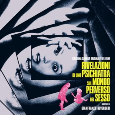 Виниловая пластинка Gianfranco Reverberi - Rivelazioni Di Uno Psichiatra Sul Mondo Perverso Del Sesso