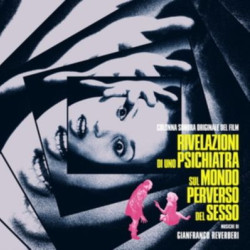 Виниловая пластинка Gianfranco Reverberi - Rivelazioni Di Uno Psichiatra Sul Mondo Perverso Del Sesso