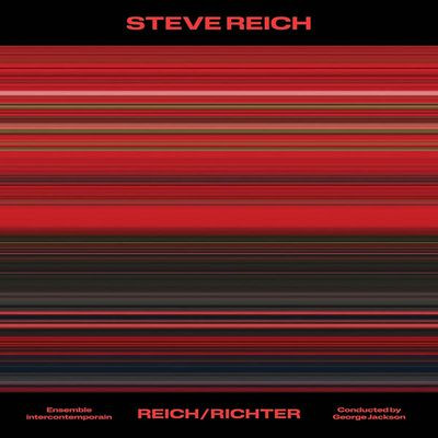 Виниловая пластинка Ensemble intercontemporain & G - Steve Reich: Reich/Richter