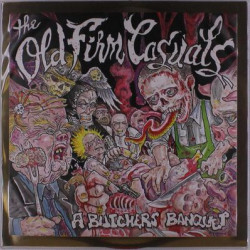 Виниловая пластинка The Old Firm Casuals - A Butcher’S Banquet