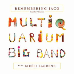 Виниловая пластинка Multiquarium Big Band Feat. Biréli Lagrène - Remembering Jaco