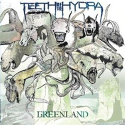 Виниловая пластинка Teeth Of The Hydra - Greenland