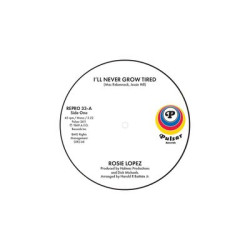 Виниловая пластинка Rosie Lopez - I’Ll Never Grow Tired / Too Hot To Hold
