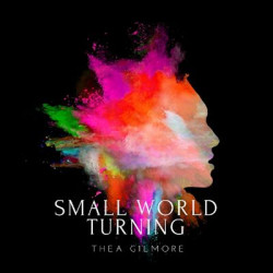 Виниловая пластинка Thea Gilmore - Small World Turning
