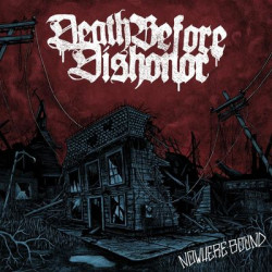 Виниловая пластинка Death Before Dishonor - Nowhere Bound (Clear W/ Blue Splatter Vinyl)