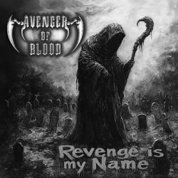 Виниловая пластинка Avenger Of Blood - Revenge Is My Name (Throes Of Ash Coloured Vinyl)