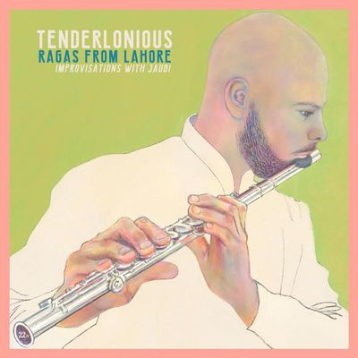 Виниловая пластинка Tenderlonious - Ragas From Lahore - Improvisations With Jaubi