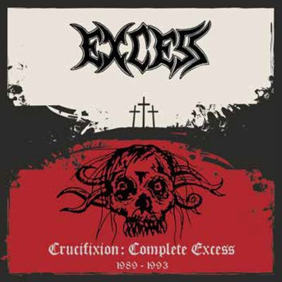 Виниловая пластинка Excess - Crucifixion: Complete Excess