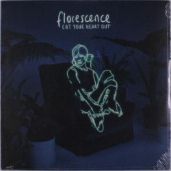 Виниловая пластинка Eat Your Heart Out - Florescence