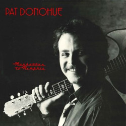 Виниловая пластинка Pat Donahue - Manhatten To Memphis