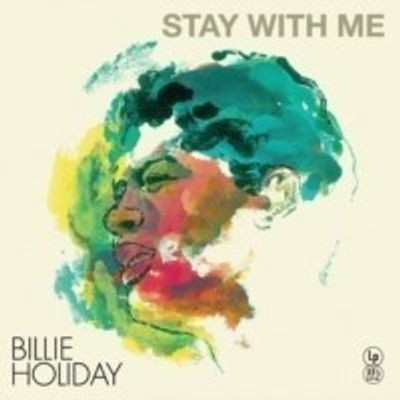 Виниловая пластинка Billie Holiday - Stay with Me