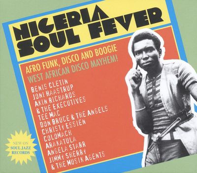 Виниловая пластинка Soul Jazz Records Presents - Nigeria Soul Fever - Afro Funk Disco And Boogie: West African Disco Mayhem!