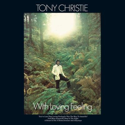 Виниловая пластинка Tony Christie - With Loving Feeling (INDIE EX) (переиздание)