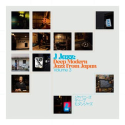 Виниловая пластинка Various Artists - J Jazz Volume 3: Deep Modern Jazz From Japan