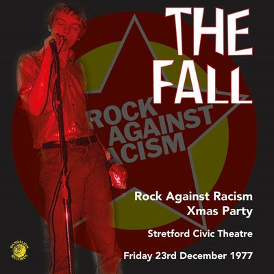 Виниловая пластинка The Fall - Rock Against Racism Christmas Party 1977