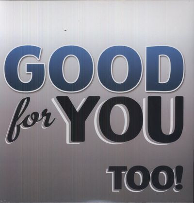 Виниловая пластинка Good For You - Too!