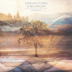 Виниловая пластинка Josienne Clarke And Ben Walker - Overnight