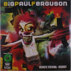 Виниловая пластинка Big Paul Ferguson - Remote Viewing - Reboot