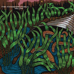 Виниловая пластинка The Handsome Family - Hollow