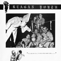 Виниловая пластинка Reagan Youth - Youth Anthems For The New Orde