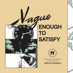 Виниловая пластинка Philip Frobos - Vague Enough To Satisfy