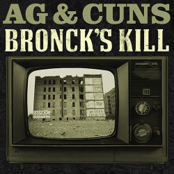 Виниловая пластинка Ag &amp; Cuns - Broncks Kill