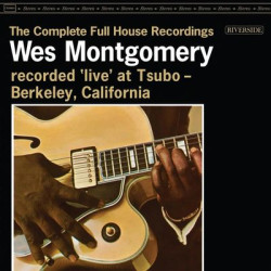 Виниловая пластинка Wes Montgomery - The Complete Full House Recordings