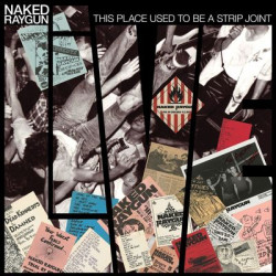 Naked Raygun - This Place Used To Be A Strip Joint (LP)