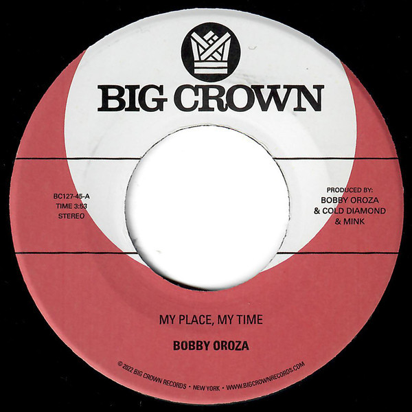 Виниловая пластинка Bobby Oroza - My Place, My Time / Through These Tears