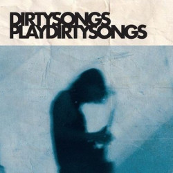 Виниловая пластинка Dirty Songs - Dirty Songs Plays Dirty Songs