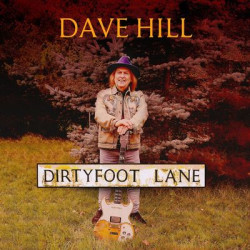 Виниловая пластинка Dave Hill - Dirty Foot Lane (LP)