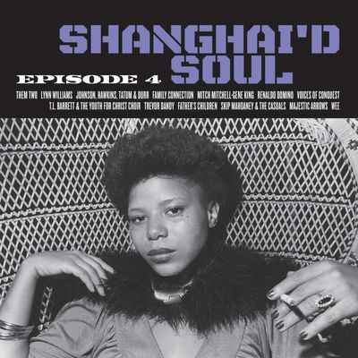 Виниловая пластинка Various Artists - Shanghai’d Soul: Episode 4